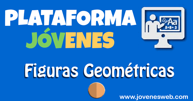 Figuras Geométricas - Plataforma Jóvenes